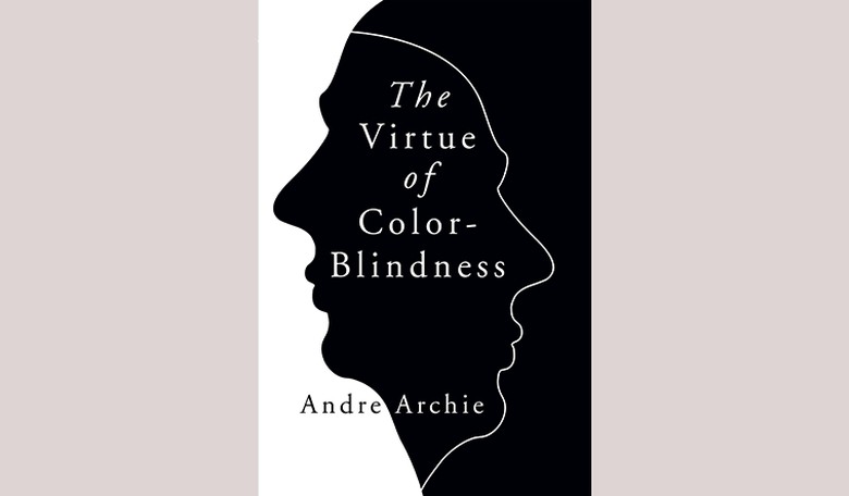 Excerpt: 'The Virtue of Color-Blindness'