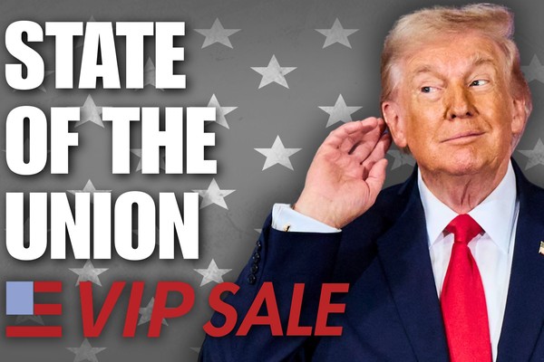 Don't Miss Our MASSIVE State of the Union VIP Sale