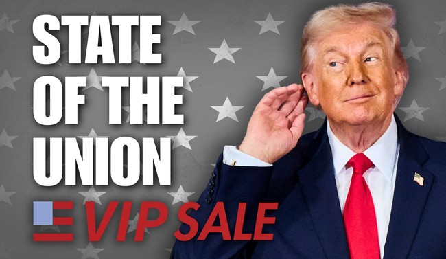 Don't Miss Our MASSIVE State of the Union VIP Sale