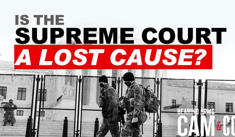 Is The Supreme Court A Lost Cause?