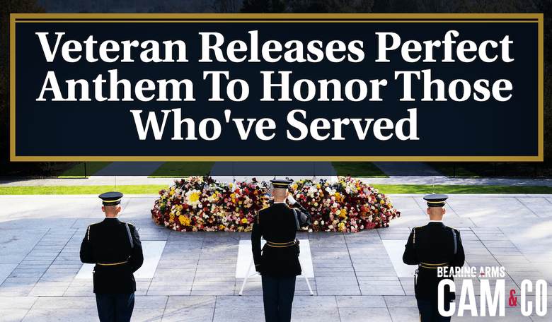 Veteran Releases Perfect Anthem To Honor Those Who've Served