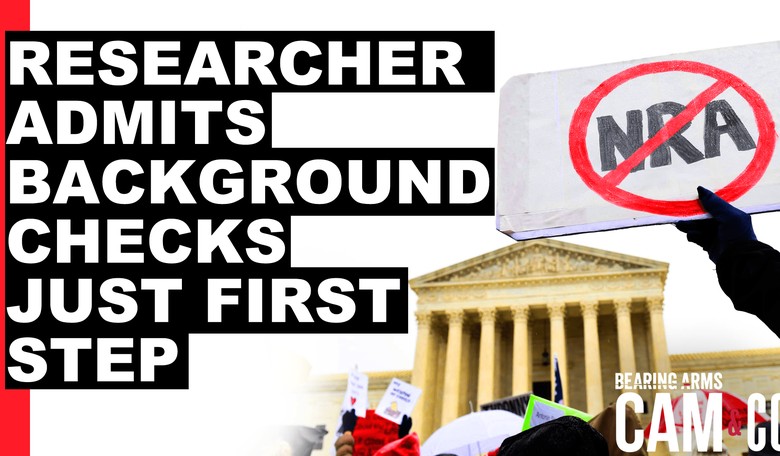 Anti-gun researcher admits background checks just first step