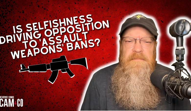 It's not selfishness driving opposition to 'assault weapons' bans