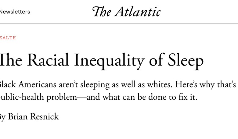 Sleep is racist or something