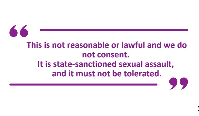 'State Sanctioned Sexual Assault'