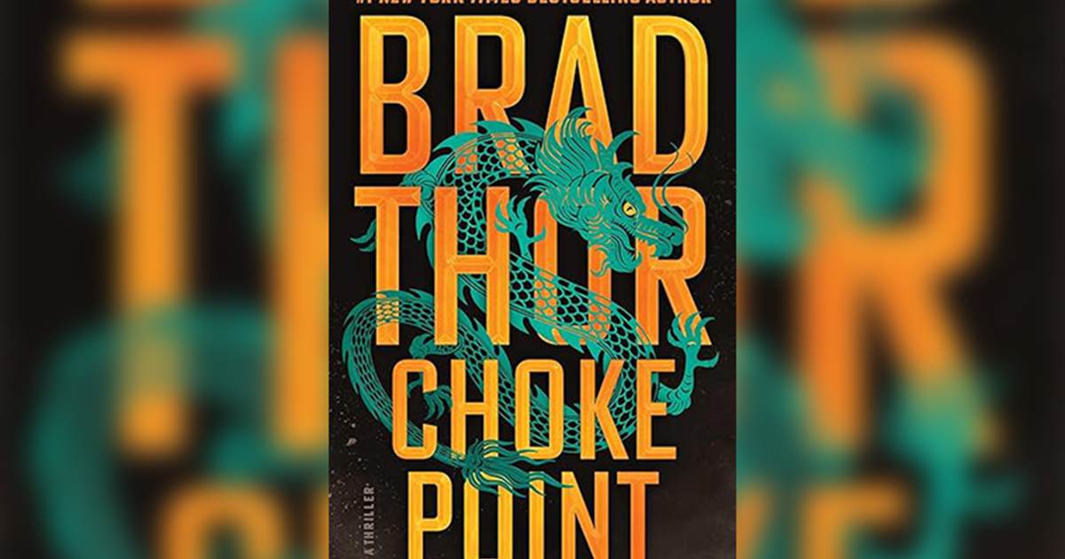 Brad Thor's 'Choke Point' Proves Scot Harvath Is Still the Gold Standard of the Political Thriller