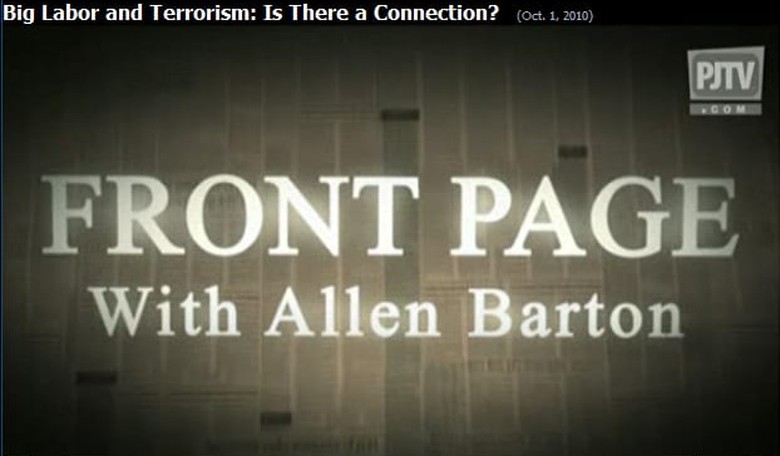 PJTV Reports: Big Labor & Terrorism: Is There a Connection?