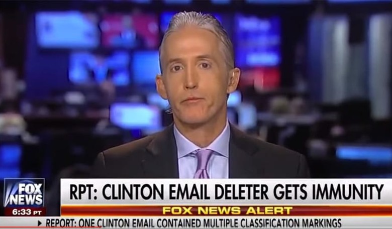 Gowdy: The DOJ Gave Immunity to EmailGate 'Trigger-People' and Let Everyone Else Go Free!