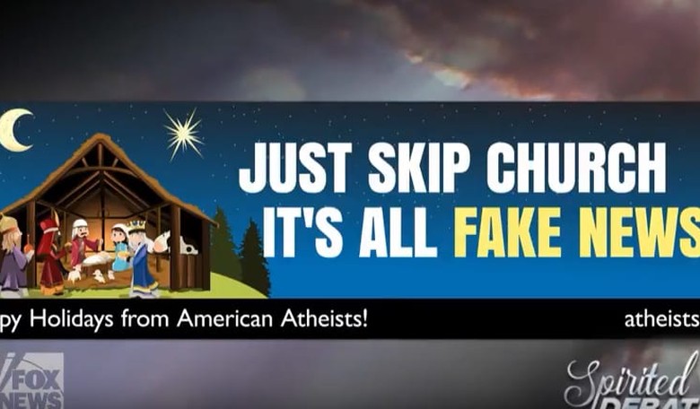 Atheist Group Puts Up Billboards Saying 'Just Skip Church It's All Fake News'