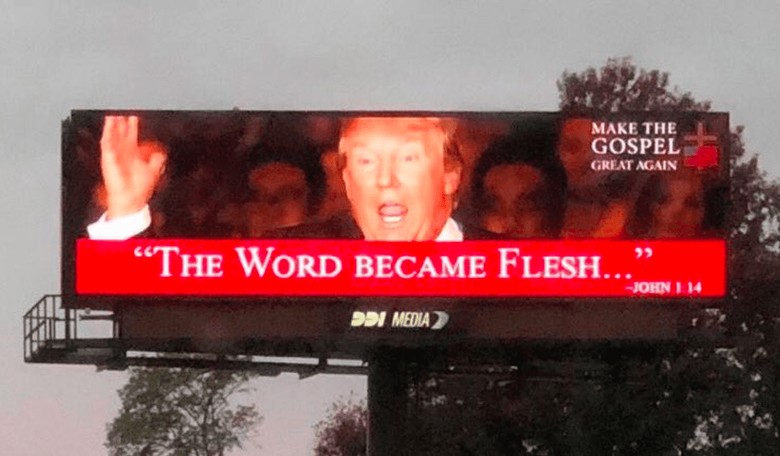 Idolatrous Trump 'Make the Gospel Great Again' Billboard Taken Down ... for Political Reasons
