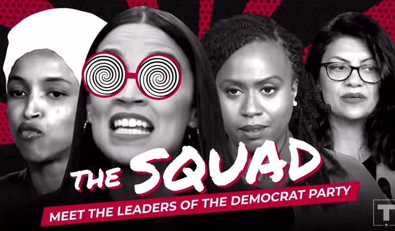 'The Squad' Campaign Ad for Trump Hits Democrats Where it Hurts. Good Times.