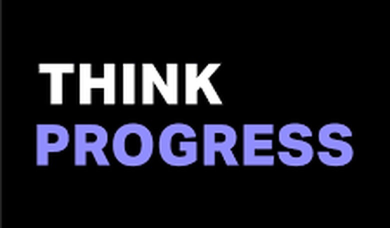 Think Progress, the Grandaddy of Liberal Websites, Shuts Down