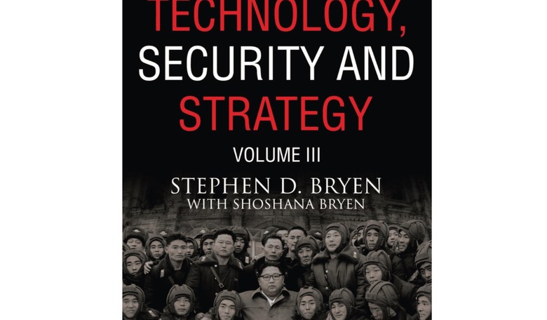 Steve Bryen's New Book on Technology, Security and Strategy Is Must Reading