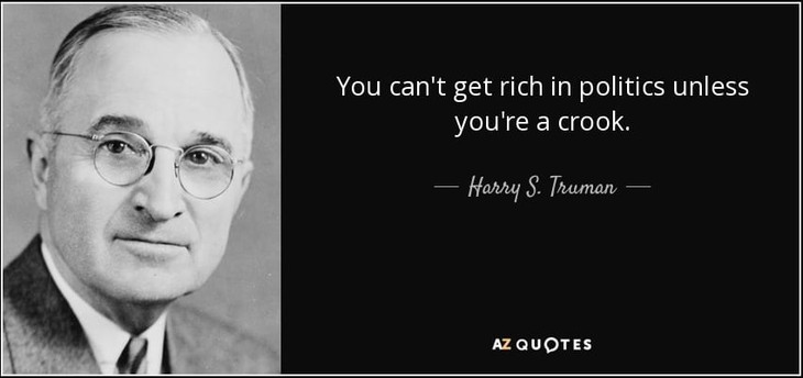 Truman You Can't Get Rich in Politics Unless You're a Crook