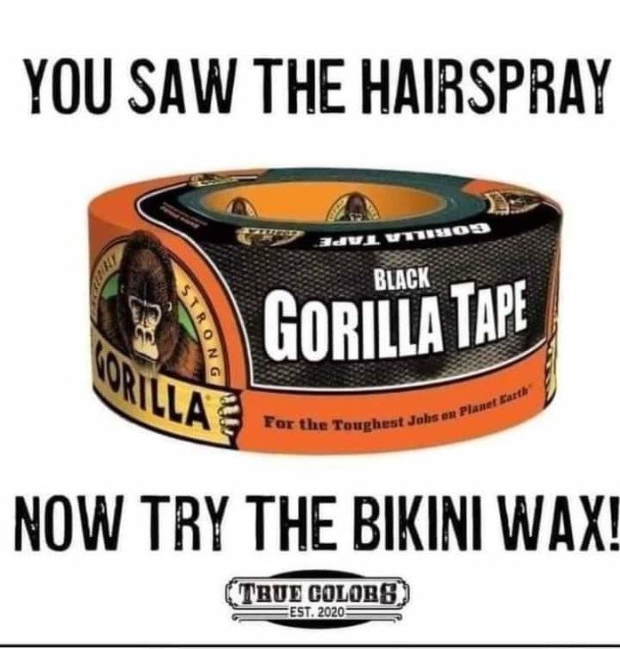 Gorilla Tape Bikini Wax