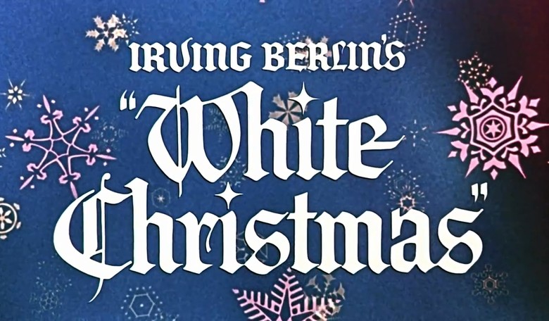 'White Christmas': The Ultimate Christmas Movie Classic