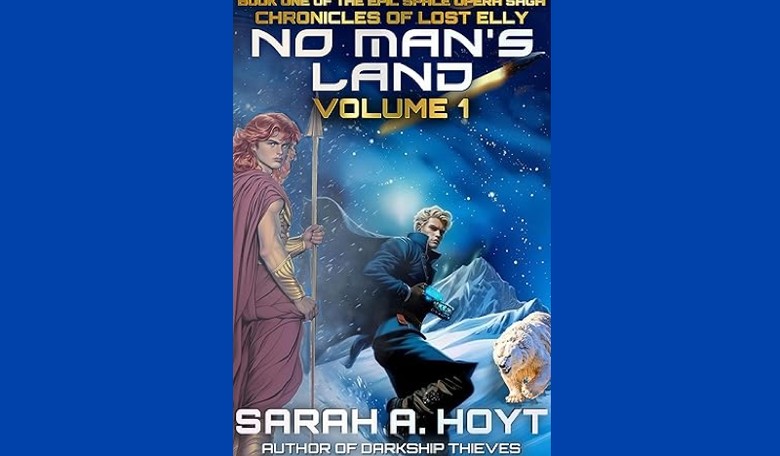 Sarah Hoyt's New Book: 'No Man's Land' — It's Not What You Think.