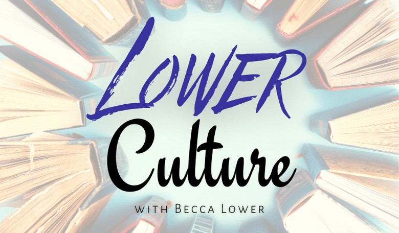 Lower Culture With Becca Lower, Special Guest: Ed Morrissey of Hot Air