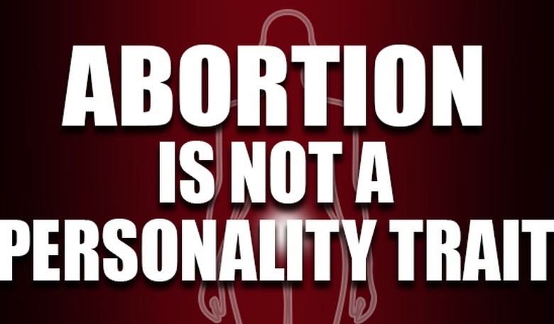 Tweeter claims abortion is their entire personality and gets attention but NOT the good kind