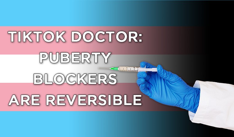 TikTok doc tells teens to talk to their doctor about 'reversible' puberty blockers