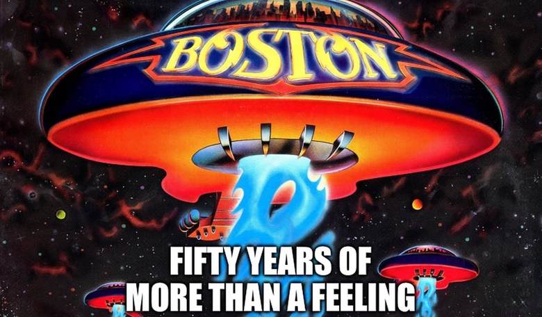 Boston’s Rockin’ Debut: Fifty Years of ‘More Than a Feeling’ (It’s Been Such a Long Time)
