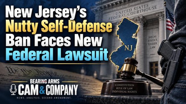 New Jersey's Nutty Self-Defense Ban Faces New Federal Lawsuit