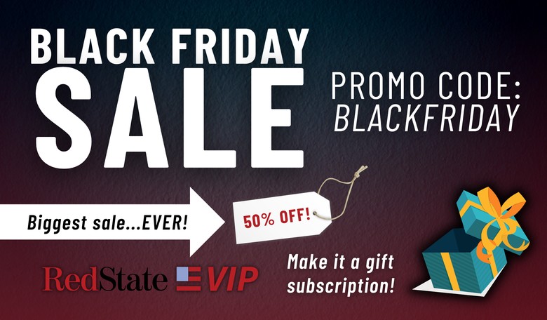 FINAL DAY: The Biggest RedState VIP Sale Ever